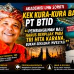 Akademisi UHN Soroti KEK Kura-Kura Bali PT BTID: “Pembangunan Bali Harus Berpijak pada Tri Hita Karana, Bukan Sekadar Investasi”