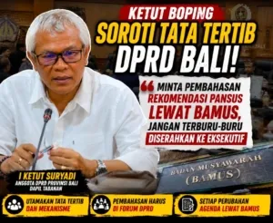 Ketut Boping Soroti Tata Tertib DPRD Bali: Minta Pembahasan Rekomendasi Pansus Lewat Bamus, Jangan Terburu-buru Diserahkan ke Eksekutif