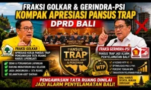 Fraksi Golkar dan Fraksi Gerindra-PSI Kompak Apresiasi Pansus TRAP DPRD Bali, Pengawasan Tata Ruang Dinilai Jadi Alarm Penyelamatan Bali
