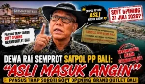 Dewa Rai Semprot Satpol PP Bali: “Asli Masuk Angin”, Pansus TRAP Soroti Soft Opening Grand Outlet Bali