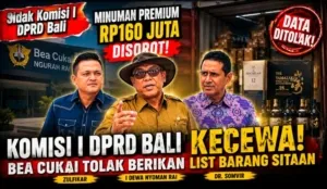 Minuman Premium Rp160 Juta Disorot Saat Sidak, Komisi I DPRD Bali Kecewa Bea Cukai Tolak Berikan List Barang Sitaan