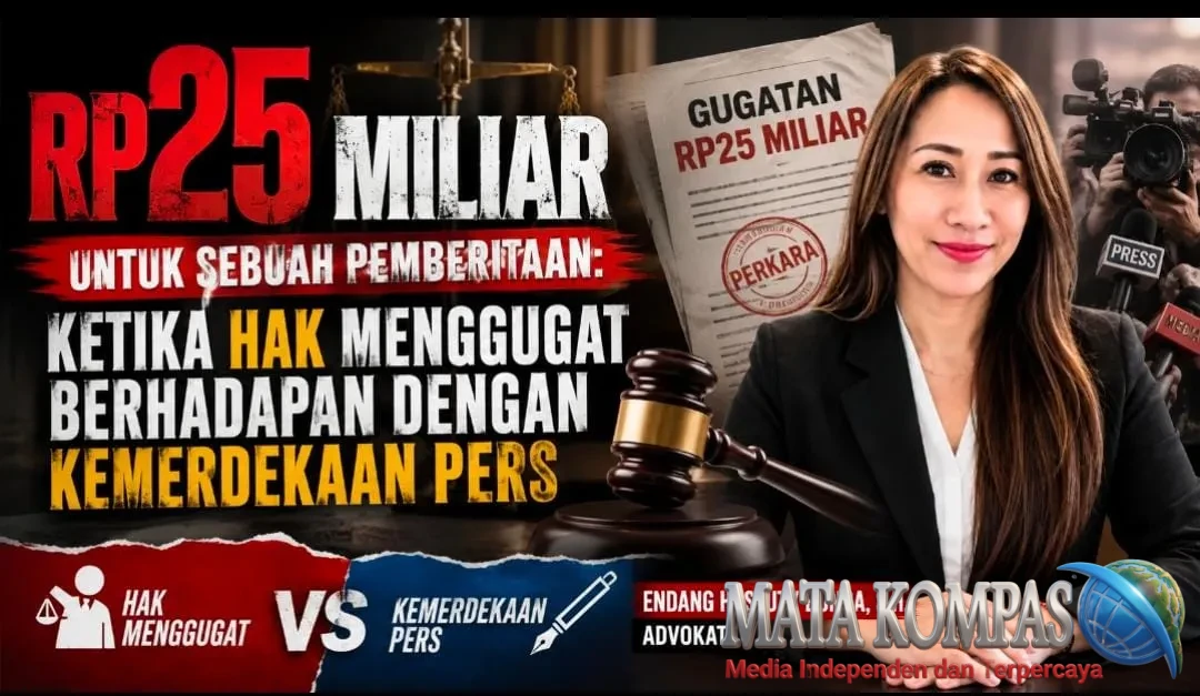 Rp25 Miliar untuk Sebuah Pemberitaan: Ketika Hak Menggugat Berhadapan Dengan Kemerdekaan Pers