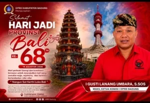 Hari Jadi ke-68 Provinsi Bali, I Gusti Lanang Umbara Serukan Sinergi untuk Bali Maju, Sejahtera dan Harmonis