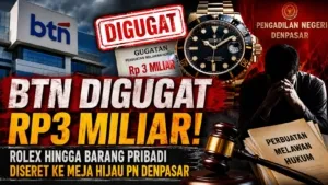 BTN Digugat Rp3 Miliar: Rolex hingga Barang Pribadi Diseret ke Meja Hijau PN Denpasar