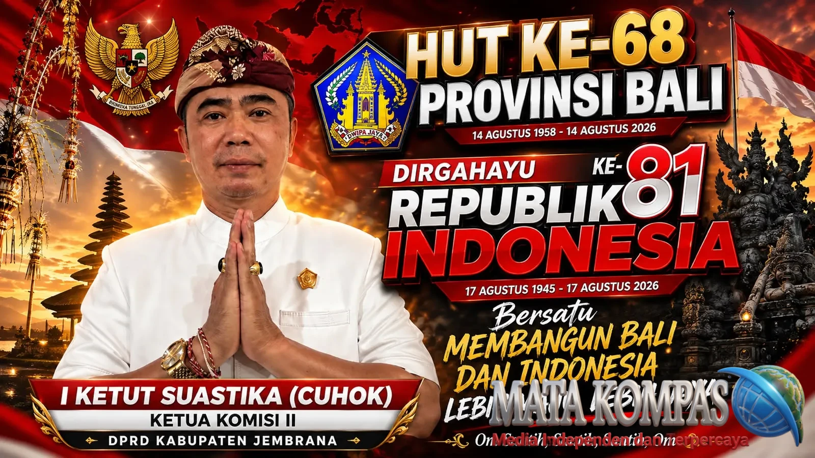 HUT ke-68 Bali dan HUT ke-81 RI, Cuhok Ajak Bersatu Bangun Bali dan Indonesia Lebih Maju