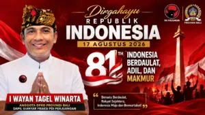 I Wayan Tagel Winarta: Refleksi Kemerdekaan ke-81, Indonesia Berdaulat, Adil, dan Makmur