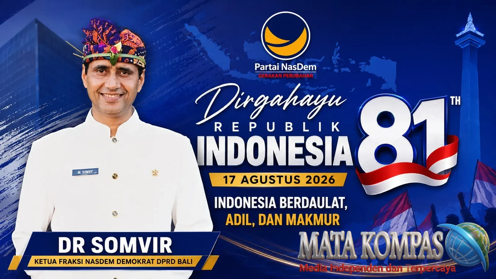 HUT ke-81 RI, Dr Somvir: Kemerdekaan Harus Bermuara pada Kedaulatan, Keadilan, dan Kemakmuran