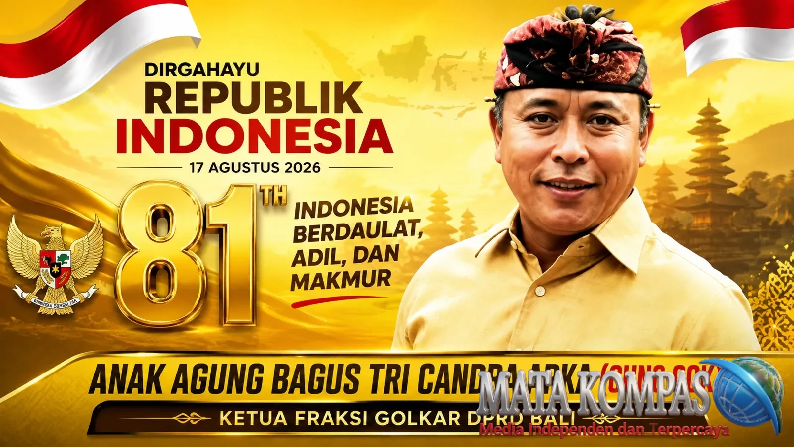 Semangat Kemerdekaan ke-81, Gung Cok Ajak Masyarakat Bali Wujudkan Indonesia Berdaulat, Adil, dan Makmur