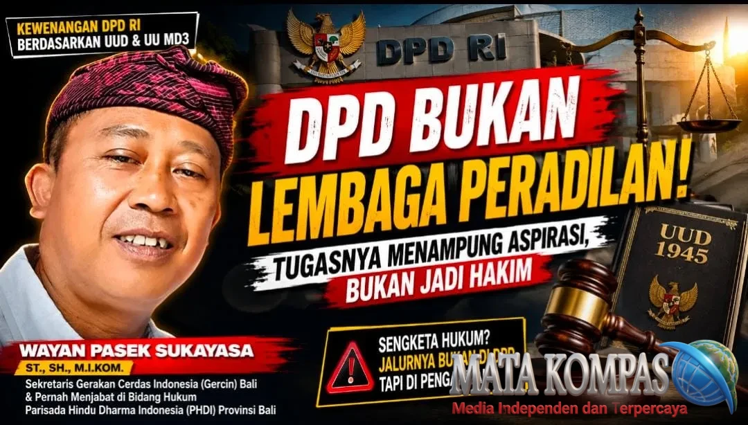 DPD Bukan Lembaga Peradilan, Wewenangnya Menyalurkan Aspirasi Bukan Memutus Sengketa