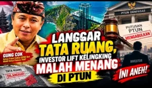 Langgar Tata Ruang, Investor Lift Kelingking Malah Menang di PTUN, Gung Cok: “Ini Aneh!”
