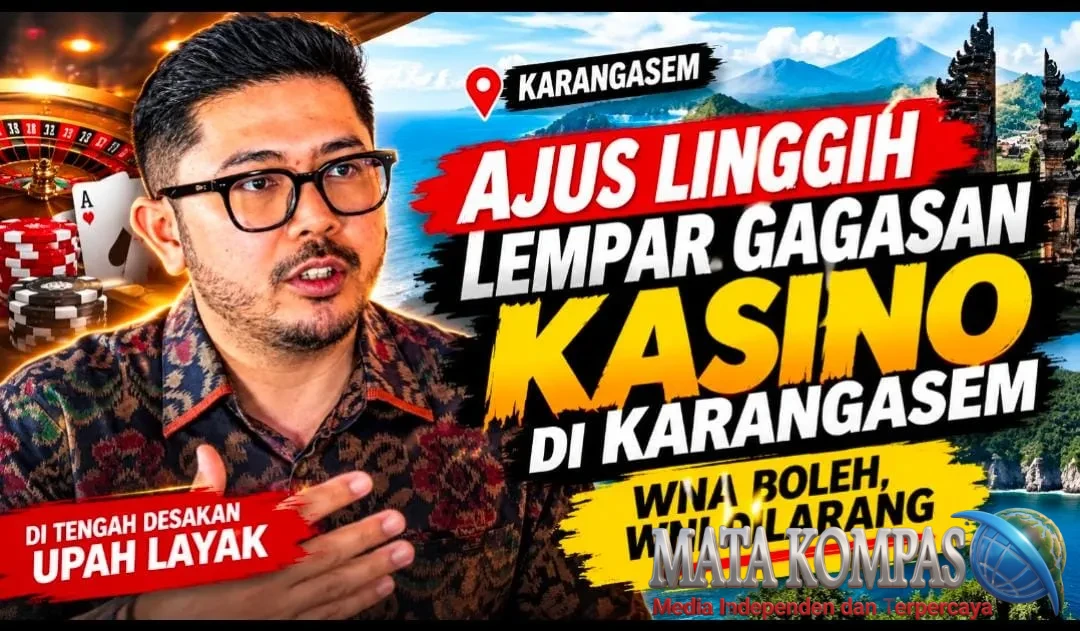 Di Tengah Desakan Upah Layak, Ajus Linggih Lempar Gagasan Kasino di Karangasem: WNA Boleh, WNI Dilarang