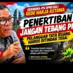 Gerindra-PSI DPRD Bali Minta Penertiban Tak Tebang Pilih: Pelanggar Tata Ruang Harus Ditindak Tegas