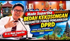 Made Supartha Bedah Kekosongan Parameter Fungsi Pengawasan DPRD, Dorong Model Pengawasan Perda Strategis Pariwisata Bali