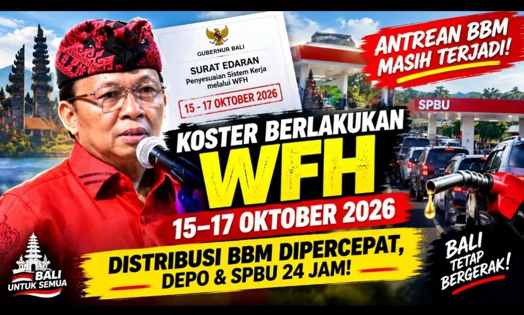 Antrean BBM Tak Kunjung Reda, Gubernur Koster Berlakukan WFH 15–17 Oktober 2026, Distribusi Pertamina Disorot!