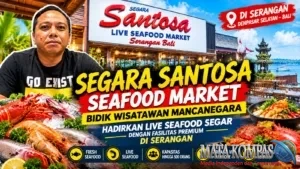 Segara Santosa Seafood Market Bidik Wisatawan Mancanegara, Hadirkan Live Seafood Segar dengan Fasilitas Premium di Serangan